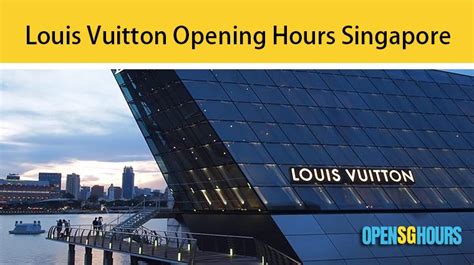 louis vuitton opening times